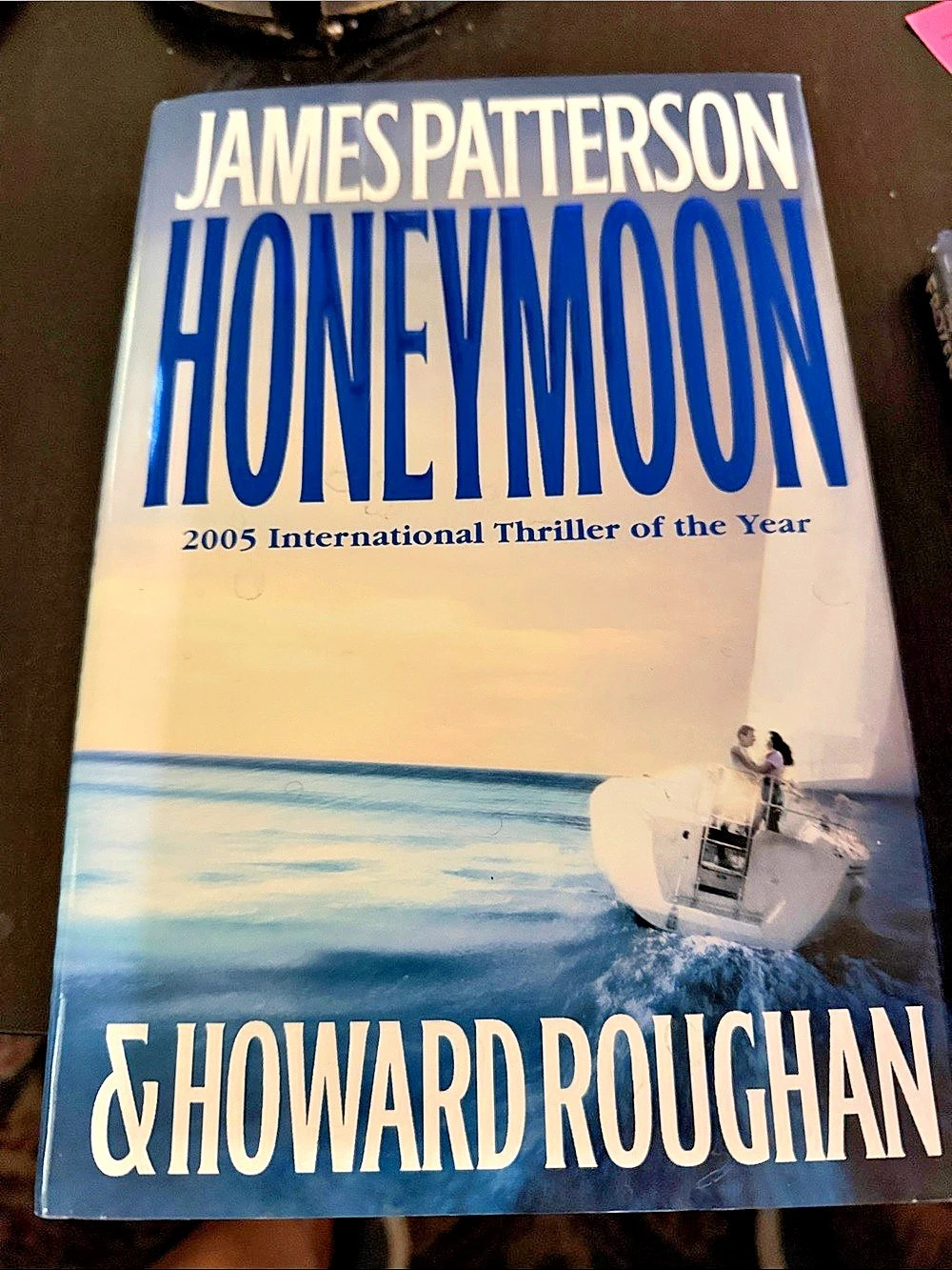Little, Brown and Company Honeymoon by James Patterson and Howard Roughan